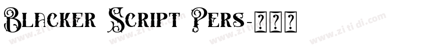 Blacker Script Pers字体转换